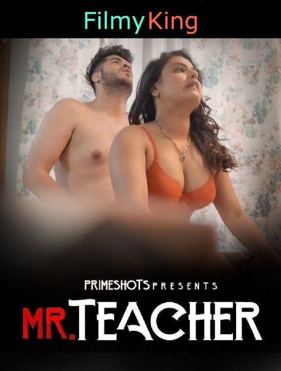 Mr Teacher (2023) PrimeShots Web Series S01 [Episode 1]